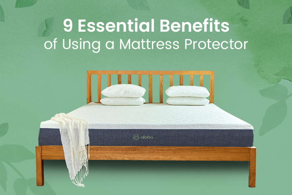 What Are The Benefits Of Using Mattress Protectors?