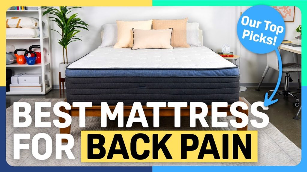 Which Type Of Mattress Is Best For Back Pain?